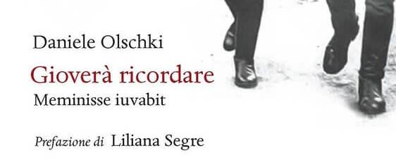 “Gioverà ricordare” un libro di Daniele Olschki